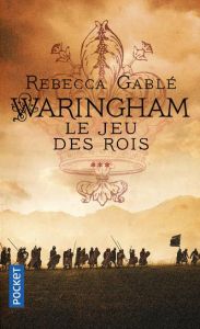 Waringham/03/Le jeu des rois - Gablé Rebecca - Falcoz Joël