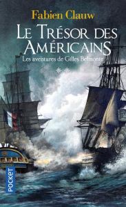 Les aventures de Gilles Belmonte/2/Le trésor des Américains - Clauw Fabien - Fontainieu Emmanuel de