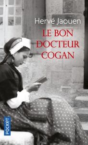 Le bon docteur Cogan - Jaouen Hervé
