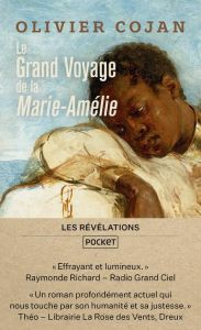 Le grand voyage de la Marie-Amélie - Cojan Olivier