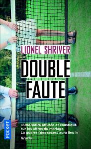 Double faute - Shriver Lionel - Lévy-Bram Michèle