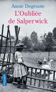 L'oubliée de Salperwick - Degroote Annie - Bourin Jeanne