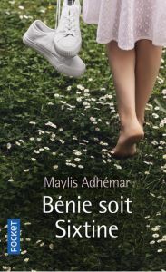 Bénie soit Sixtine - Adhémar Maylis