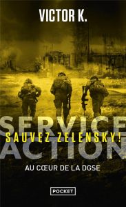Service action. Sauvez Zelensky ! - K Victor