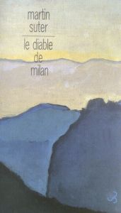Le diable de Milan - Suter Martin - Mannoni Olivier