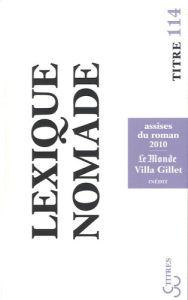 Lexique nomade. Edition 2010 - Rérolle Raphaëlle - Delecroix Vincent - Page Marti