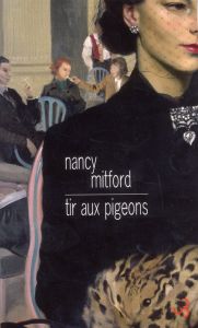 Tir aux pigeons - Mitford Nancy - Motley Charlotte