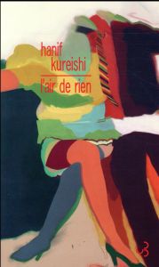 L'air de rien - Kureishi Hanif - Cabaret Florence