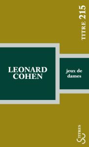Jeux de dames - Cohen Leonard - Doury Michel