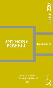 La ronde de la musique du temps Tome 3 : L'acceptation - Powell Anthony - Villoteau Renée