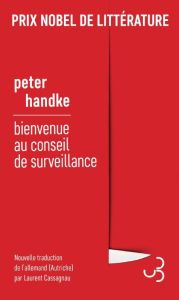 Bienvenue au conseil de surveillance - Handke Peter - Cassagnau Laurent