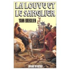 LA LOUVE ET LE SANGLIER - Brekilien Yann