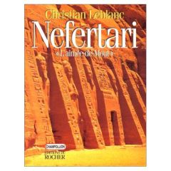 Nefertari. L'Aimée-de-Mout : épouses, filles et fils de Ramsès II - Leblanc Christian