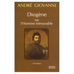 Diogène ou l'Homme introuvable - Giovanni André