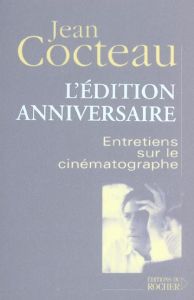 Entretiens sur le cinématographe - Cocteau Jean - Bernard André - Gauteur Claude