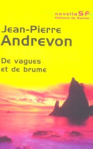 De vagues et de brume - Andrevon Jean-Pierre