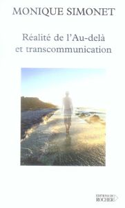 Réalité de l'au-delà et transcommunication - Simonet Monique