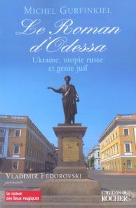 Le Roman d'Odessa - Gurfinkiel Michel