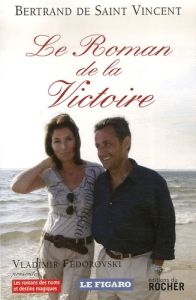 Le Roman de la Victoire - Saint-Vincent Bertrand de