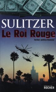 Le Roi Rouge - Sulitzer Paul-Loup