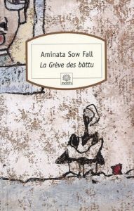 La Grève des bàttu. Ou Les Déchets humains - Sow Fall Aminata