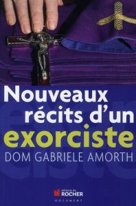 Nouveaux récits d'un exociste - Dom Gabriele Amorth