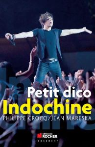 Petit dico Indochine - Crocq Philippe - Mareska Jean