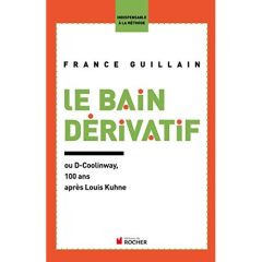 Le Bain dérivatif. Ou D-Coolinway - Guillain France