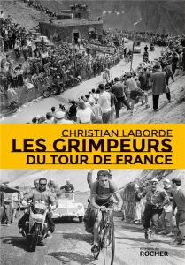Les Grimpeurs du Tour de France - Laborde Christian