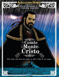 Le Comte de Monte-Cristo - Reinmuth Jared - Améziane Amazing - Dumas Alexandr
