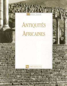 Antiquités africaines N° 40-41/2004-2005 - Souville Georges - Blanc-Bijon Véronique