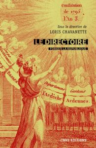 Le directoire. Forger la République (1795-1799) - Chavanette Loris - Forrest Alan