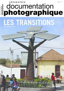 La Documentation photographique N° 8139/2021-1 : L'industrie-monde - Beucher Stéphanie