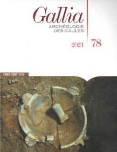 Gallia N° 78-2, 2021 - Monteil Martial