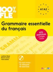 Grammaire essentielle du français A2. Avec 1 CD audio MP3 - Glaud Ludivine - Lannier Muriel - Loiseau Yves