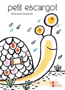 Petit escargot - Dieterlé Nathalie