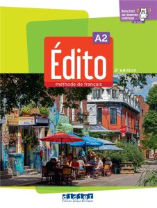 Edito A2. Livre élève + didierfle.app, 2e édition - Sperandio Caroline - Fafa Clémence - Gajdosova Flo