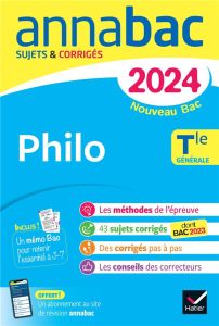 Philo Tle générale. Sujets & corrigés, Edition 2024 - Cerqueira Sabrina - Lamouche Fabien - Brousmiche J