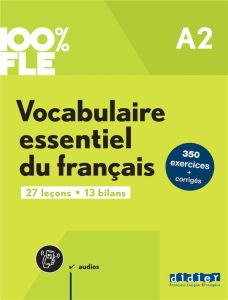 Vocabulaire essentiel du français niveau A2 - Crépieux Gaël - Mensdorff-Pouilly Lucie - Sperandi