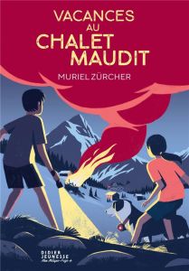 Vacances au chalet maudit - Zürcher Muriel - Pelon Sébastien