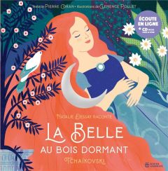 La Belle au bois dormant. Avec 1 CD audio - Coran Pierre - Pollet Clémence - Dessay Natalie -