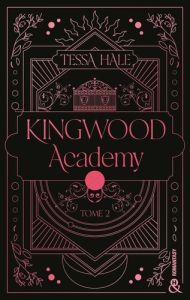 Kingwood Academy Tome 2 - Hale Tessa