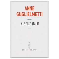 La belle Italie - Guglielmetti Anne
