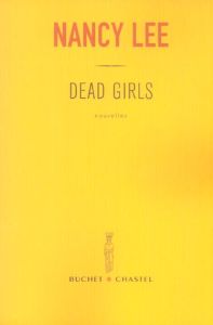 Dead Girls - Lee Nancy - Aslanides Sophie