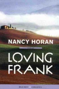 LOVING FRANK - HORAN NANCY