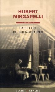 La lettre de Buenos Aires - Mingarelli Hubert