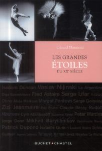 Les grandes étoiles du XXe siècle - Mannoni Gérard