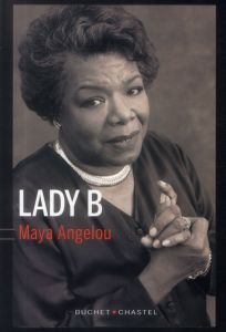 Lady B - Angelou Maya