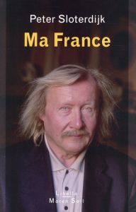 Ma France - Sloterdijk Peter - Mannoni Olivier