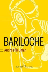 Bariloche - Neuman Andrés - Carrasco Alexandra - Bolaño Robert